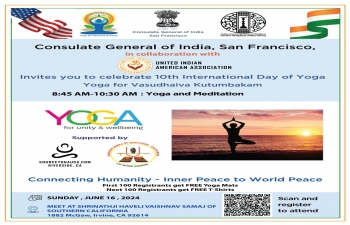 The Consulate General of India in San Francisco, in collaboration with the United Indian American Association is happy to celebrate the 10th International Day of Yoga and Meditation session at Irvine, California.